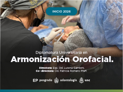Diplomatura Universitaria de Estudios Avanzados en Armonización Orofacial. Cohorte 2026.